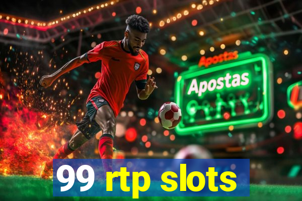 99 rtp slots